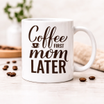 Tass ''Coffee first, mom later'' - Image 2